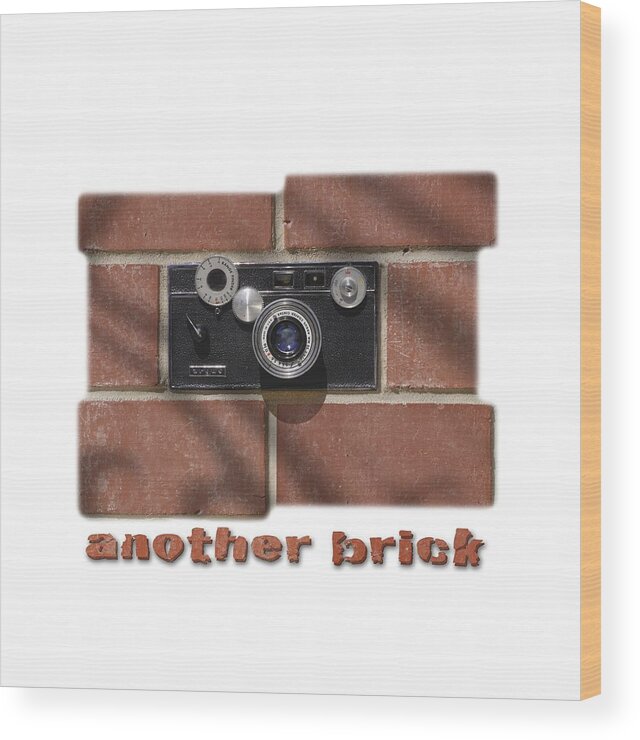 T-shirt Wood Print featuring the digital art Another Brick . . 2 by Mike McGlothlen