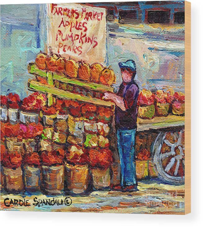 Markets Wood Print featuring the painting Apple Picking Time At Farmer's Fruit Stand Market Scene Canadian Paintings C Spandau Artist     by Carole Spandau