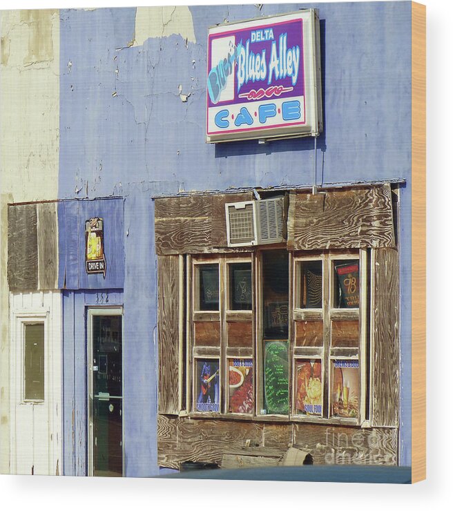 Cafe Wood Print featuring the photograph Blues Alley, Clarksdale by Rosanne Licciardi