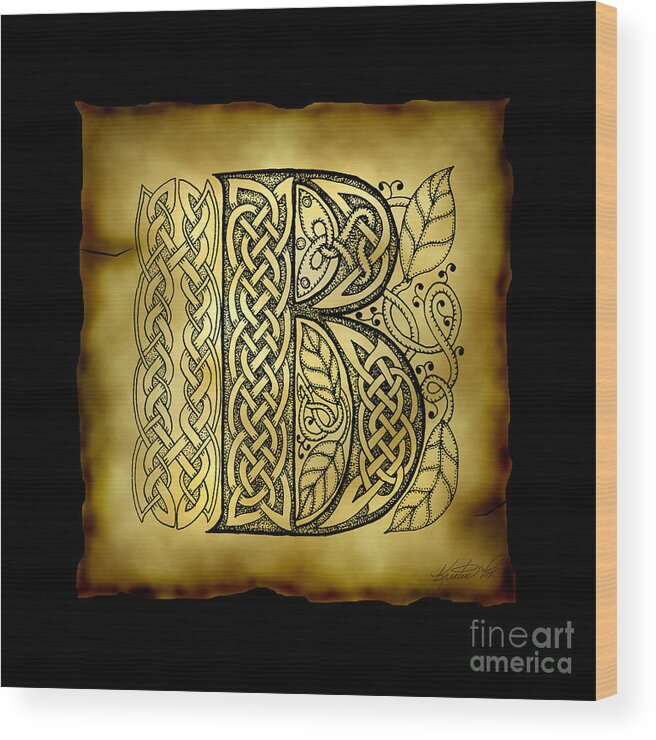 Artoffoxvox Wood Print featuring the mixed media Celtic Letter B Monogram by Kristen Fox
