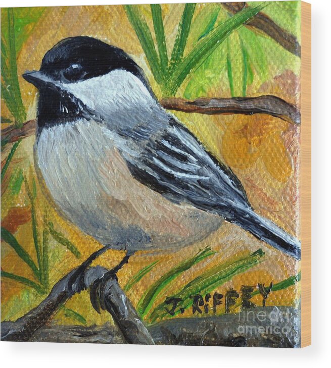 Chickadee Wood Print featuring the painting Chickadee in the Pines - Birds by Julie Brugh Riffey