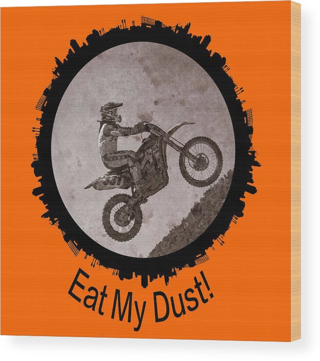 Action Wood Print featuring the digital art Eat My Dust by OLena Art
