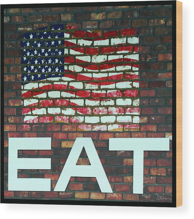 Eat Wood Print featuring the photograph Eat by Peggy Dietz