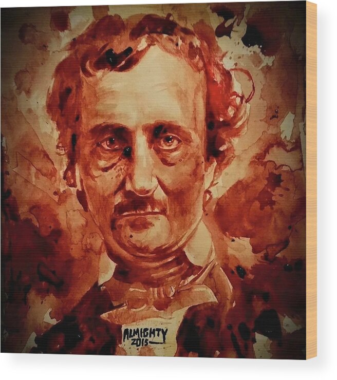  Wood Print featuring the painting EDGAR ALLAN POE portrait by Ryan Almighty