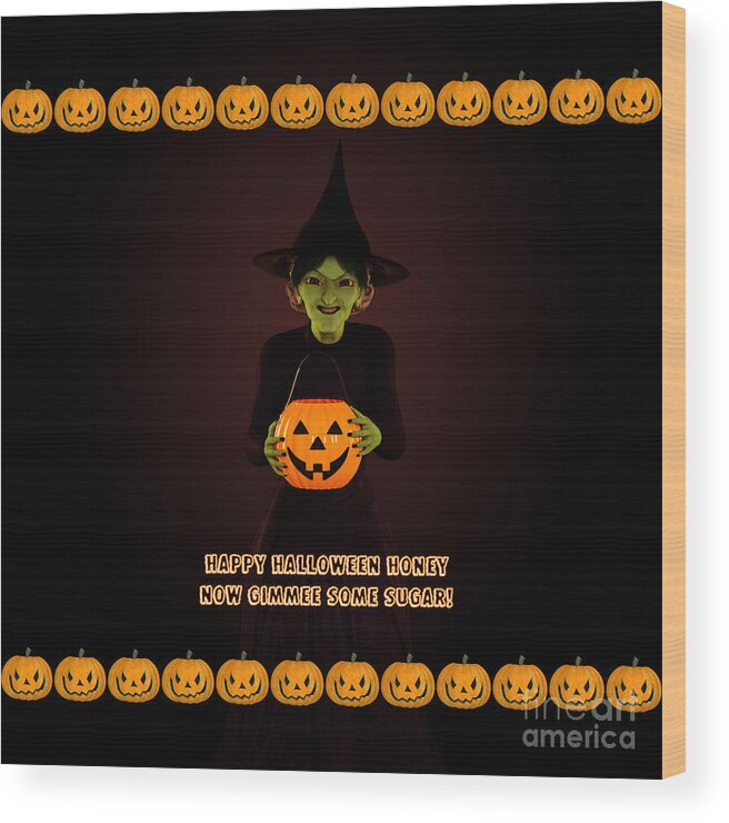 Gimme Some Sugar Witch Wood Print featuring the digital art Gimmee Some Sugar Witch by Two Hivelys