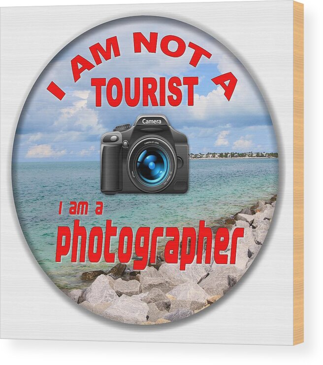 Photographer Wood Print featuring the photograph I Am Not A Tourist by Bob Slitzan