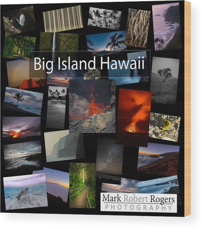  Wood Print featuring the photograph Images from the Big Island - Coming Soon by Mark Rogers