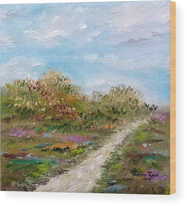 Landscape Wood Print featuring the painting May The Road Rise Up To Meet You by Judith Rhue