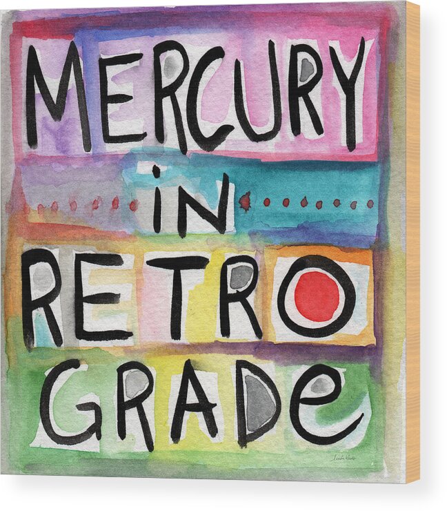 Mercury In Retrograde Wood Print featuring the painting Mercury In Retrograde Square- Art by Linda Woods by Linda Woods