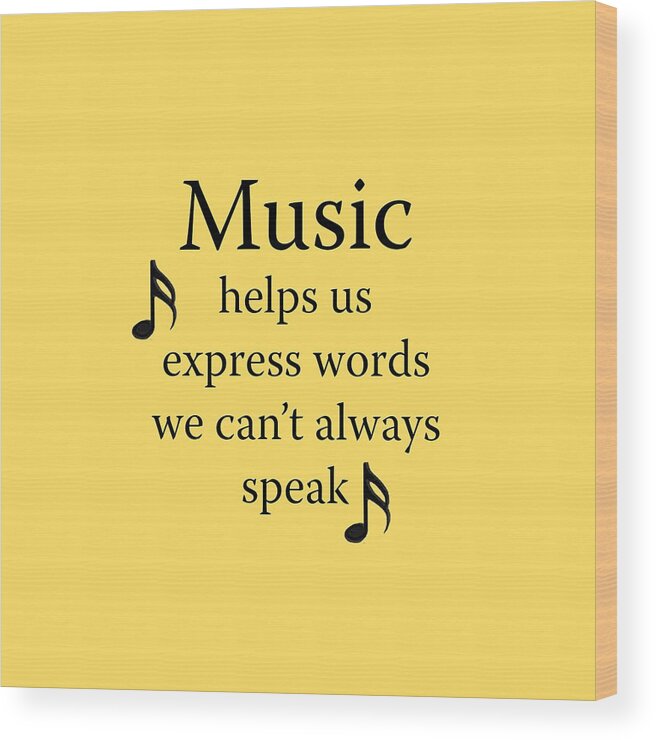 Music Helps Us Express Words Wood Print featuring the photograph Music Expresses Words by M K Miller