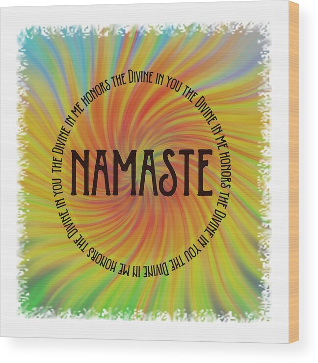 Terry Deluco Wood Print featuring the photograph Namaste Divine and Honor Swirl by Terry DeLuco