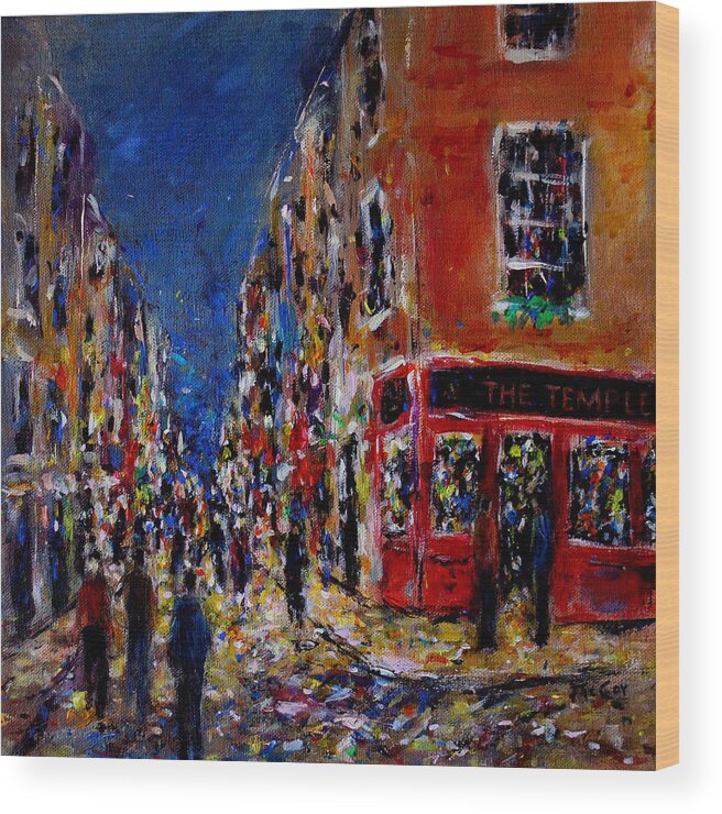 Nightlife Wood Print featuring the painting Nightlife, Temple Bar Dublin by K McCoy