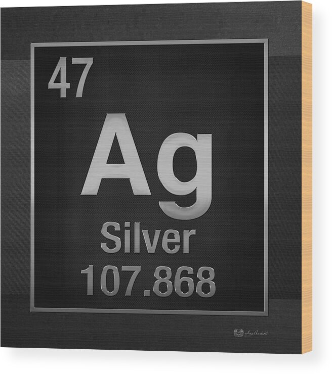 'the Elements' Collection By Serge Averbukh Wood Print featuring the digital art Periodic Table of Elements - Silver - Ag - Silver on Black by Serge Averbukh