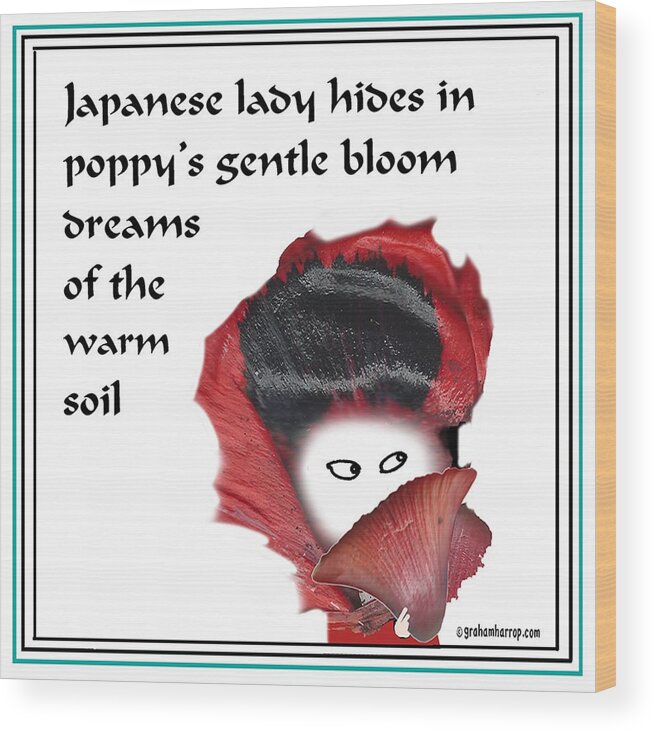 Geisha Wood Print featuring the digital art Poppy lady by Graham Harrop