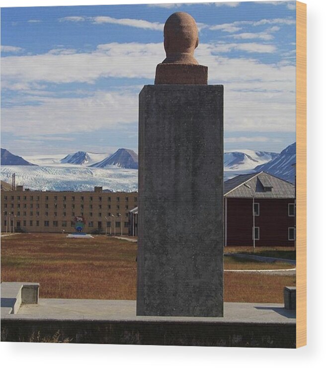 Ghosttown Wood Print featuring the photograph Pyramiden Svalbard Lenin Enjoys The by Mo Barton