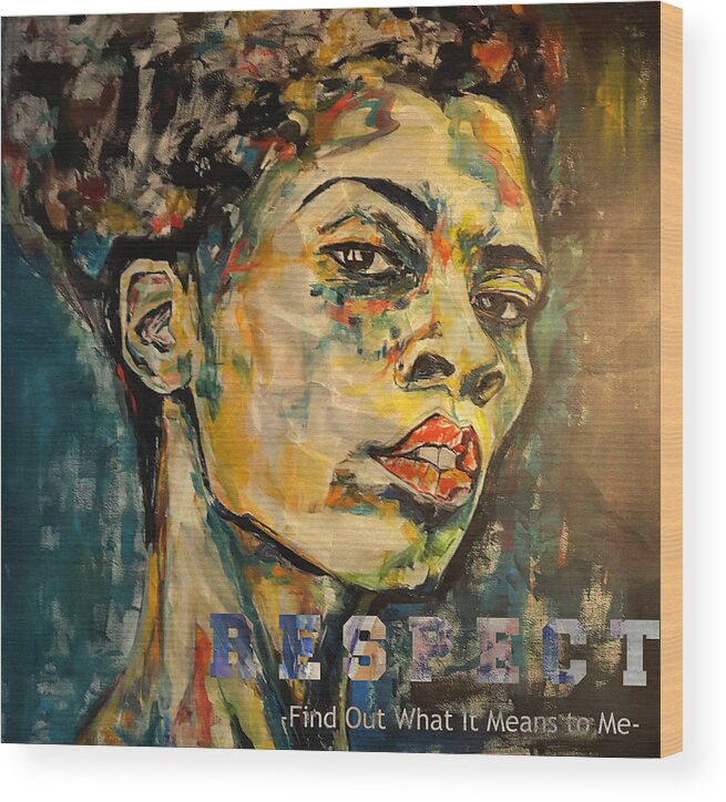 Woman Wood Print featuring the mixed media Respect mixed media by Christel Roelandt