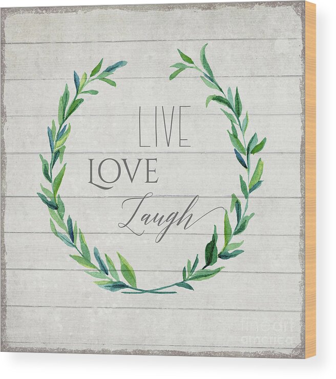 Laurel Leaf Wood Print featuring the painting Rustic Farmhouse Laurel Leaf Wreath Live Love Laugh Typography by Audrey Jeanne Roberts