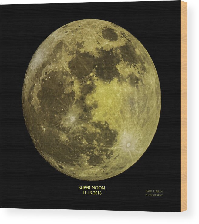 Mark T. Allen Wood Print featuring the photograph Super Moon by Mark Allen