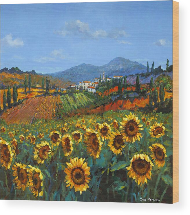 Tuscany Wood Print featuring the painting Tuscan Sunflowers by Chris Mc Morrow