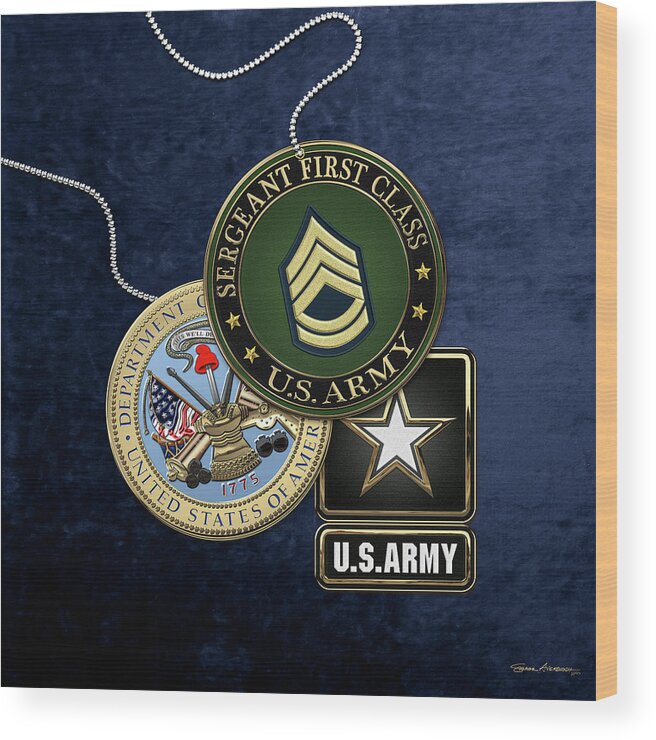 Military Insignia 3d By Serge Averbukh Wood Print featuring the digital art U. S. Army Sergeant First Class  - S F C Rank Insignia with Army Seal and Logo over Blue Velvet by Serge Averbukh