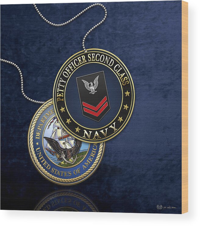 Military Insignia 3d By Serge Averbukh Wood Print featuring the digital art U.S. Navy Petty Officer Second Class - PO2 Rank Insignia over Blue Velvet by Serge Averbukh