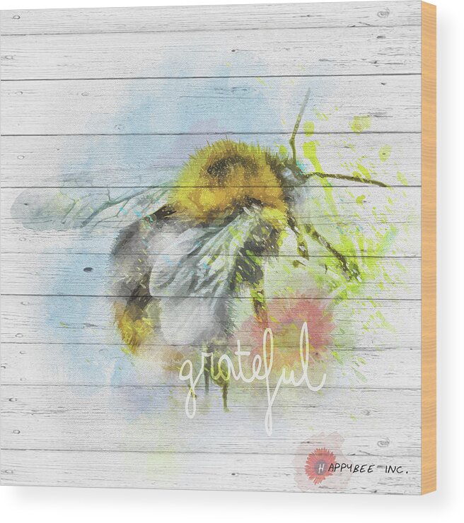 Bee Grateful Wood Print featuring the digital art Bee Grateful by Ali Chris