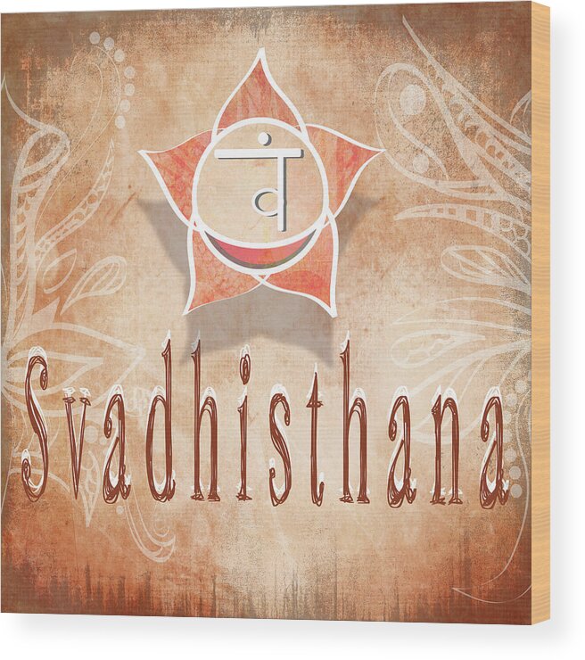 Chakras Yoga Svadhisthana Wood Print featuring the mixed media Chakrasyoga_svadhisthana V4 by Lightboxjournal