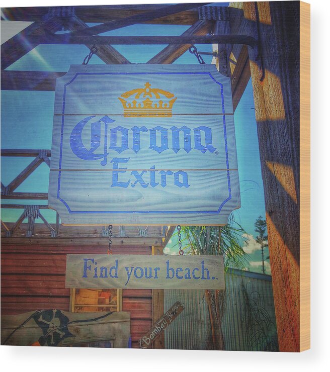 Beach Time Wood Print featuring the photograph Corona - Find Your Beach by Debra Martz