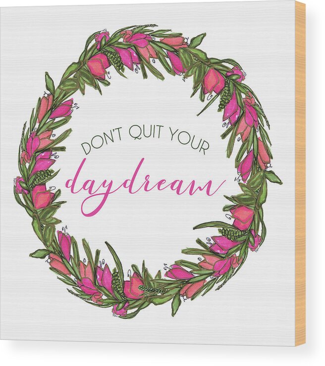 Daydreams Wood Print featuring the mixed media Daydream Inspiration by Melanie Torres