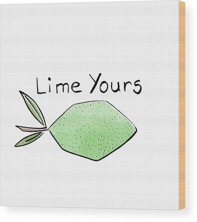 Food Wood Print featuring the mixed media Lime Yours by Hugo Edwins