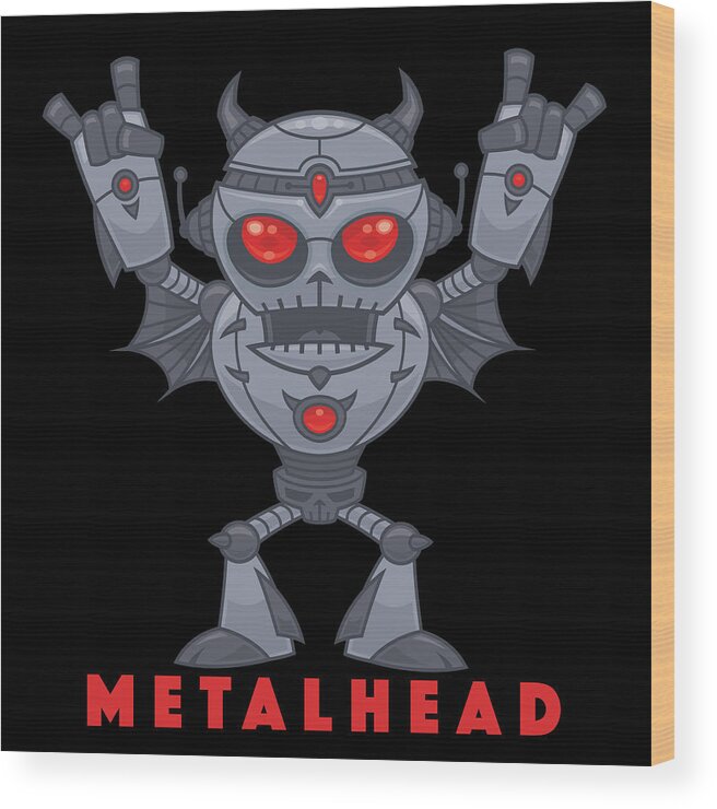 Robot Wood Print featuring the digital art Metalhead - Heavy Metal Robot Devil - With Text by John Schwegel