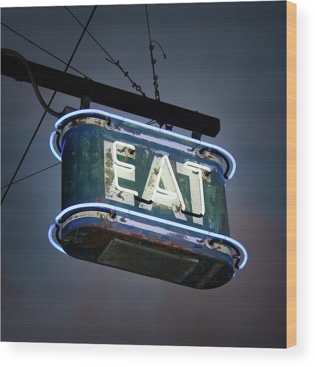 Hanging Wood Print featuring the photograph Neon Eat Sign by Kjohansen