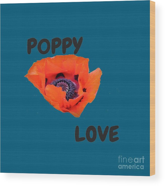 Art For Your Walls Wood Print featuring the digital art Poppy Love Too by Denise Morgan