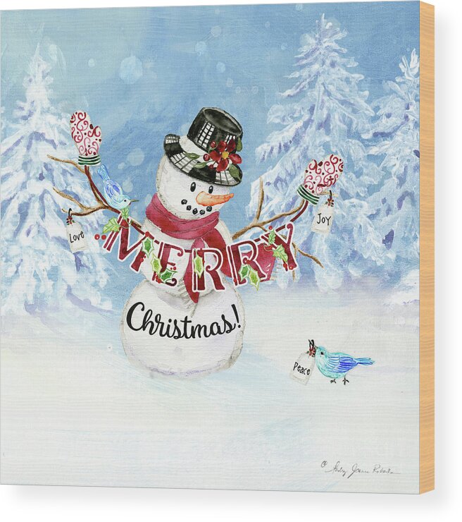 Snowman Wood Print featuring the painting Snowman Christmas Love Joy Peace by Audrey Jeanne Roberts