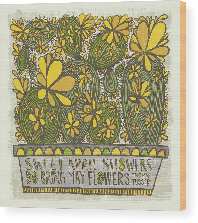 Cacti Wood Print featuring the painting Sweet April Showers Do Bring May Flowers Thomas Tusser Quote by Jen Montgomery