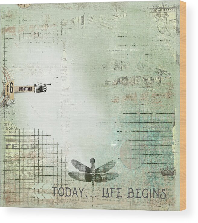 Today Begin Life Wood Print featuring the mixed media Today Begin Life by Marcee Duggar