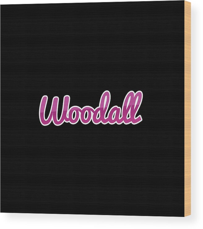 Woodall Wood Print featuring the digital art Woodall #Woodall by TintoDesigns