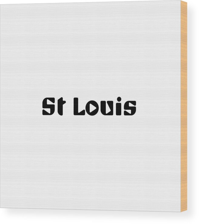 St Louis Wood Print featuring the digital art St Louis #1 by TintoDesigns