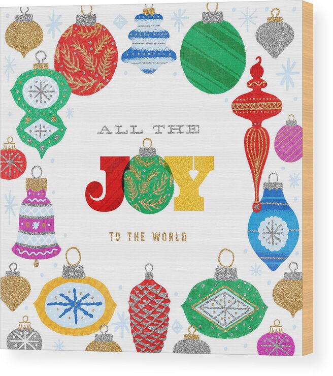 Ornaments Wood Print featuring the digital art All the Joy to the World - Modern Rainbow Vintage Ornament Holiday art by Jen Montgomery by Jen Montgomery