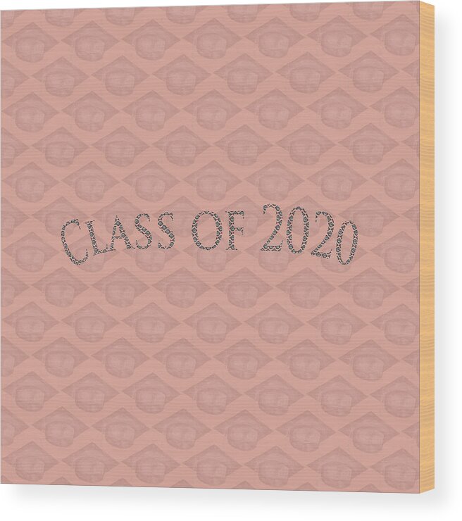 Black Graduation Cap Class Of 2020 On Pink With Class Of 2020 Text Wood Print featuring the photograph Black Graduation Cap Class of 2020 on Pink by Iris Richardson