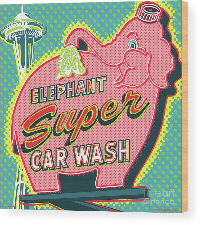 Pop Art Wood Print featuring the digital art Elephant Car Wash and Space Needle - Seattle by Jim Zahniser