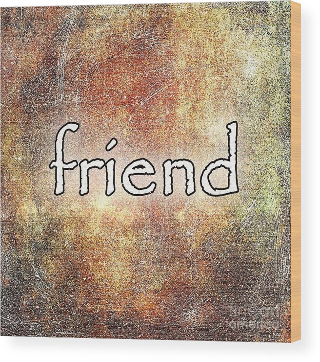 Friend Wood Print featuring the photograph Friend Design by Ramona Matei