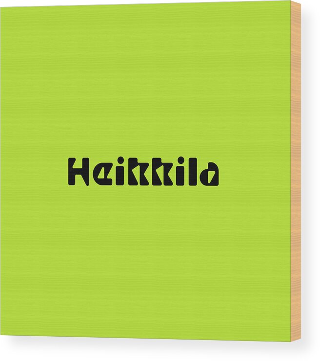 Heikkila Wood Print featuring the digital art Heikkila #Heikkila by TintoDesigns