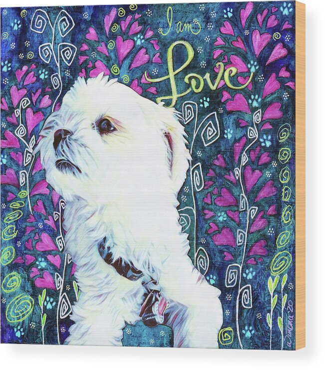 Dogs Wood Print featuring the painting I am Love by Winona's Sunshyne