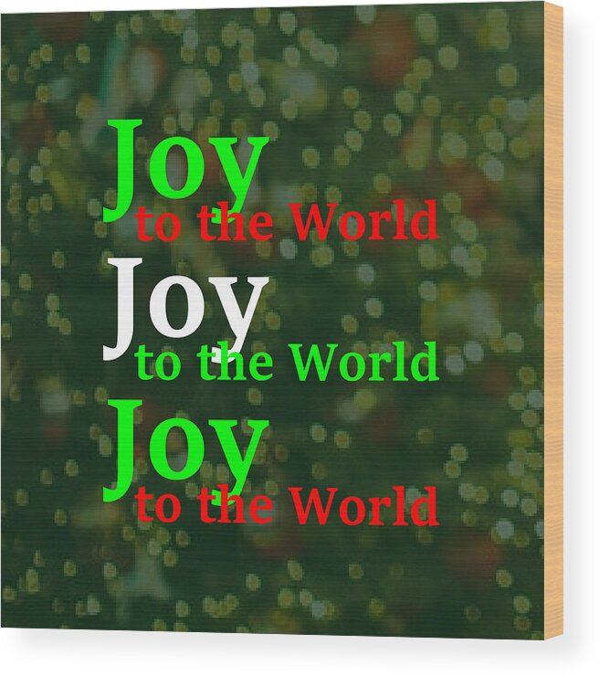 Christmas Wood Print featuring the digital art Joy to the World by Bill Ressl