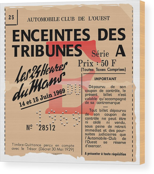 Le Mans 1969 Enceintes Des Tribunes Ticket Stub Wood Print featuring the drawing LE MANS 69 Ticket Stub repro by Alain Jamar
