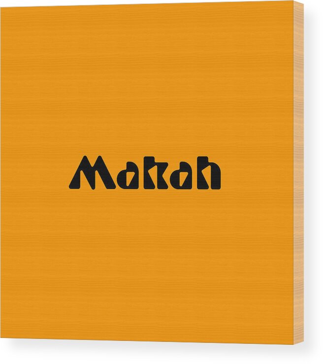 Makah Wood Print featuring the digital art Makah #Makah by TintoDesigns