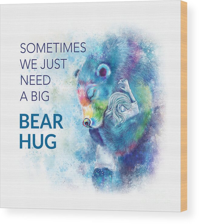 Need A Hug Wood Print featuring the digital art Need A Bear Hug by Laura Ostrowski