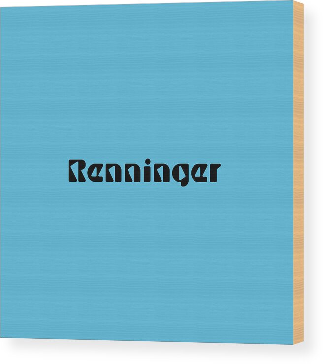 Renninger Wood Print featuring the digital art Renninger #Renninger by TintoDesigns