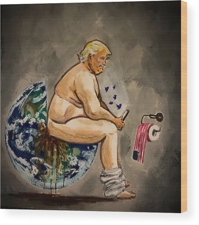 Idiot Wood Print featuring the painting Trump Dump by Joel Tesch